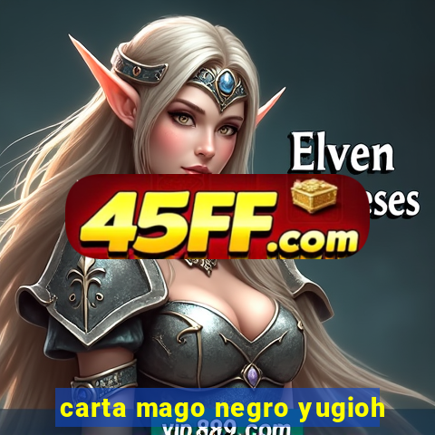 carta mago negro yugioh